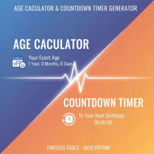 Age Calculator & Countdown Timer Generator — Perfect for Every Occasion
