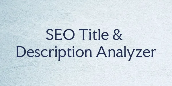 Title & Description Analyzer