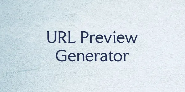 URL Preview Generator