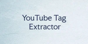 Top 5 Best Free Youtube Tools in Free