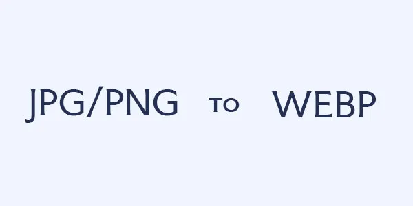 JPG to WEBP Converter