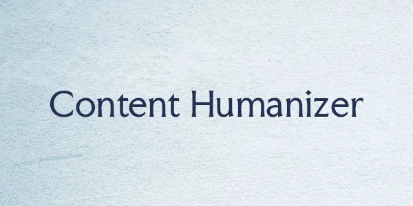 Content Humanizer