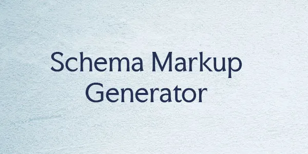 Schema Markup Generator